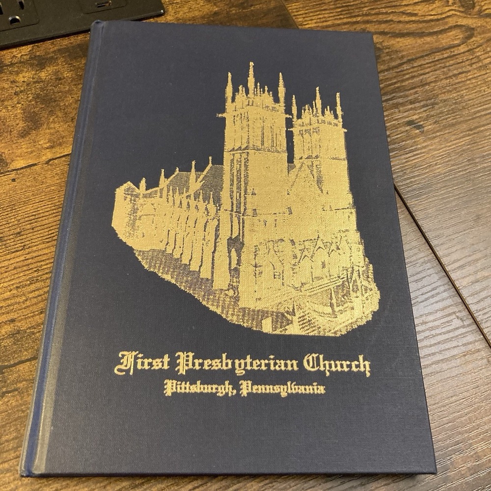 First Presbyterian Church Pittsburgh PA 1998‎ History Logan Signed Copy Book